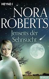 E-Book (epub) Jenseits der Sehnsucht von Nora Roberts