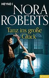 E-Book (epub) Tanz ins große Glück von Nora Roberts