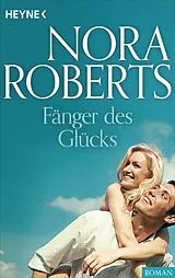 E-Book (epub) Fänger des Glücks von Nora Roberts