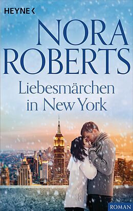 E-Book (epub) Liebesmärchen in New York von Nora Roberts