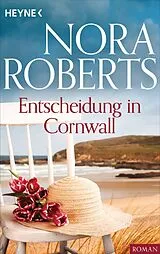 E-Book (epub) Entscheidung in Cornwall von Nora Roberts