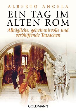 E-Book (epub) Ein Tag im Alten Rom von Alberto Angela