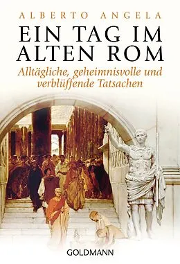E-Book (epub) Ein Tag im Alten Rom von Alberto Angela