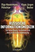 E-Book (epub) Russische Informationsmedizin von Olga Häusermann Potschtar, Klaus Jürgen Becker
