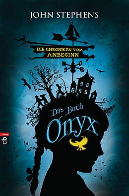 E-Book (epub) Das Buch Onyx - Die Chroniken vom Anbeginn von John Stephens