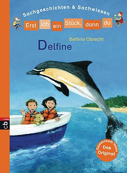 E-Book (epub) Erst ich ein Stück, dann du - Delfine von Bettina Obrecht