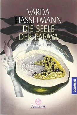 E-Book (epub) Die Seele der Papaya von Varda Hasselmann