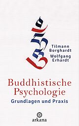 E-Book (epub) Buddhistische Psychologie von Tilmann Borghardt, Wolfgang Erhardt