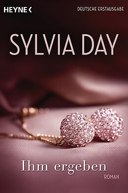 E-Book (epub) Ihm ergeben von Sylvia Day