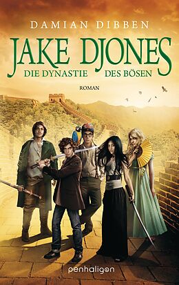 E-Book (epub) Jake Djones - Die Dynastie des Bösen von Damian Dibben