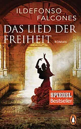 E-Book (epub) Das Lied der Freiheit von Ildefonso Falcones