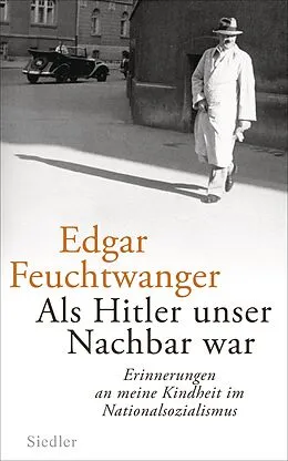 E-Book (epub) Als Hitler unser Nachbar war von Edgar Feuchtwanger, Bertil Scali
