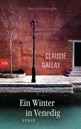 E-Book (epub) Ein Winter in Venedig von Claudie Gallay