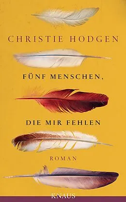 E-Book (epub) Fünf Menschen, die mir fehlen von Christie Hodgen