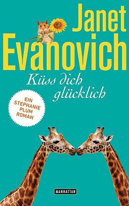 E-Book (epub) Küss dich glücklich von Janet Evanovich