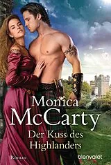 E-Book (epub) Der Kuss des Highlanders von Monica McCarty