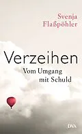 E-Book (epub) Verzeihen von Svenja Flaßpöhler