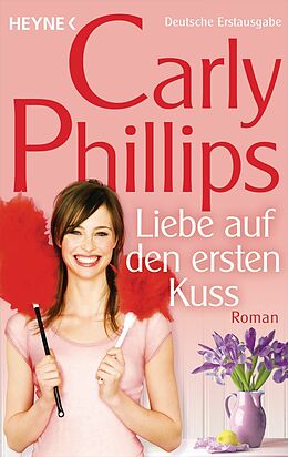 E-Book (epub) Liebe auf den ersten Kuss von Carly Phillips