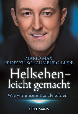 E-Book (epub) Hellsehen - leicht gemacht von Mario Max Prinz zu Schaumburg-Lippe