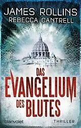 E-Book (epub) Das Evangelium des Blutes von James Rollins, Rebecca Cantrell