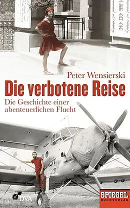 E-Book (epub) Die verbotene Reise von Peter Wensierski