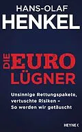 E-Book (epub) Die Euro-Lügner von Hans-Olaf Henkel