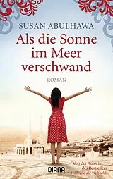 E-Book (epub) Als die Sonne im Meer verschwand von Susan Abulhawa