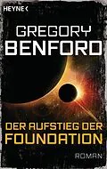 E-Book (epub) Der Aufstieg der Foundation von Gregory Benford