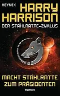 E-Book (epub) Macht Stahlratte zum Präsidenten von Harry Harrison
