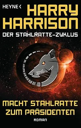 E-Book (epub) Macht Stahlratte zum Präsidenten von Harry Harrison