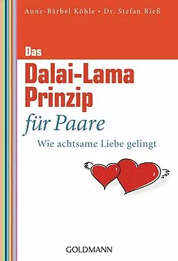 E-Book (epub) Das Dalai-Lama-Prinzip für Paare von Anne-Bärbel Köhle, Stefan Rieß