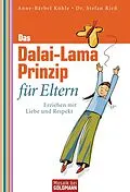 E-Book (epub) Das Dalai-Lama-Prinzip für Eltern von Anne-Bärbel Köhle, Stefan Rieß