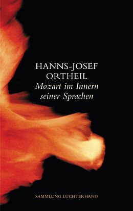 E-Book (epub) Mozart im Innern seiner Sprachen von Hanns-Josef Ortheil