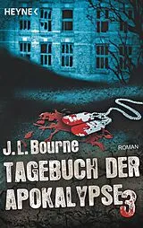 E-Book (epub) Tagebuch der Apokalypse 3 von J.L. Bourne