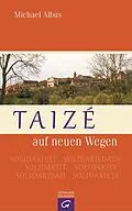 E-Book (epub) Taizé auf neuen Wegen von Michael Albus