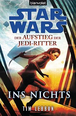 E-Book (epub) Star Wars Der Aufstieg der Jedi-Ritter - von Tim Lebbon