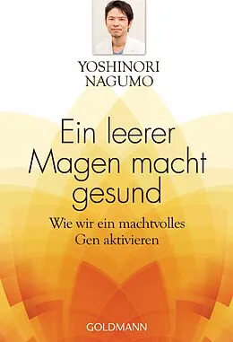 E-Book (epub) Ein leerer Magen macht gesund von Yoshinori Nagumo