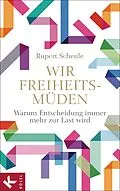 E-Book (epub) Wir Freiheitsmüden von Rupert M. Scheule