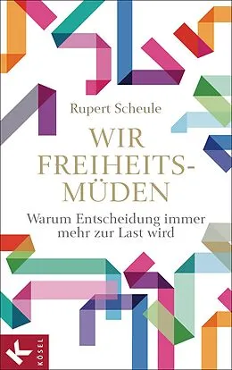 E-Book (epub) Wir Freiheitsmüden von Rupert M. Scheule