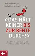 E-Book (epub) »Das hält keiner bis zur Rente durch!« von Hans-Peter Unger, Carola Kleinschmidt