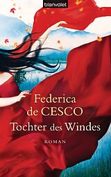 E-Book (epub) Tochter des Windes von Federica de Cesco