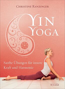 E-Book (epub) Yin Yoga von Christine Ranzinger