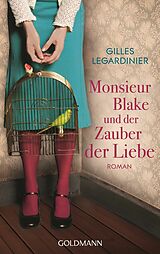 E-Book (epub) Monsieur Blake und der Zauber der Liebe von Gilles Legardinier