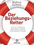 E-Book (epub) Der Beziehungsretter von Wolfram Zurhorst