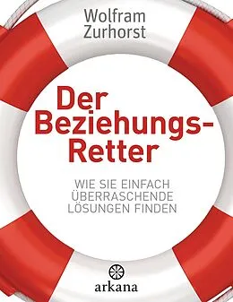 ePUB Der Beziehungsretter von Wolfram Zurhorst