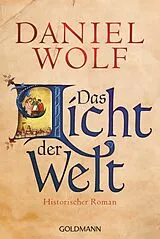 E-Book (epub) Das Licht der Welt von Daniel Wolf