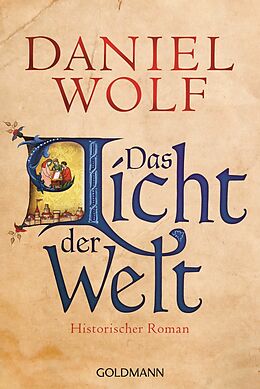 E-Book (epub) Das Licht der Welt von Daniel Wolf