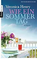 E-Book (epub) Wie ein Sommertag von Veronica Henry