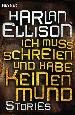 E-Book (epub) Ich muss schreien und habe keinen Mund von Harlan Ellison