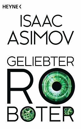 E-Book (epub) Geliebter Roboter von Isaac Asimov